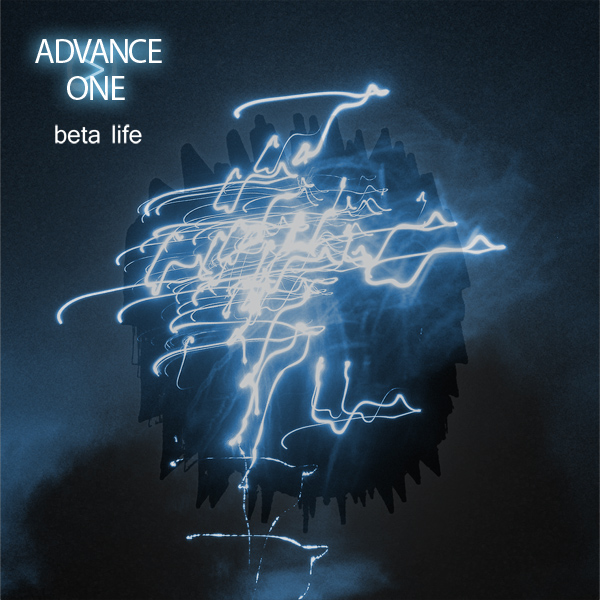 Advance One - Beta Life album