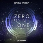 Andy Moor - Zero Point One (The Remixes)