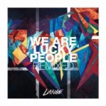 Lange - We Are Lucky People Remixed album cover